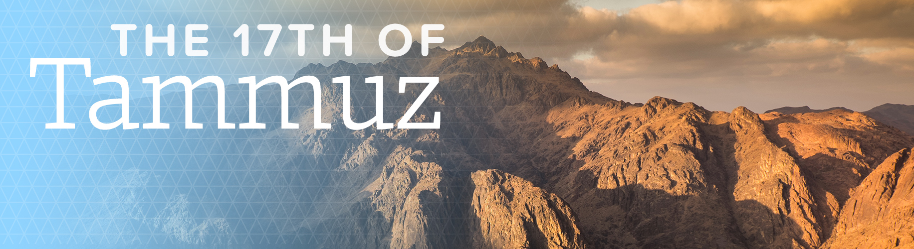 The 17th of Tammuz Jewish Holiday Information